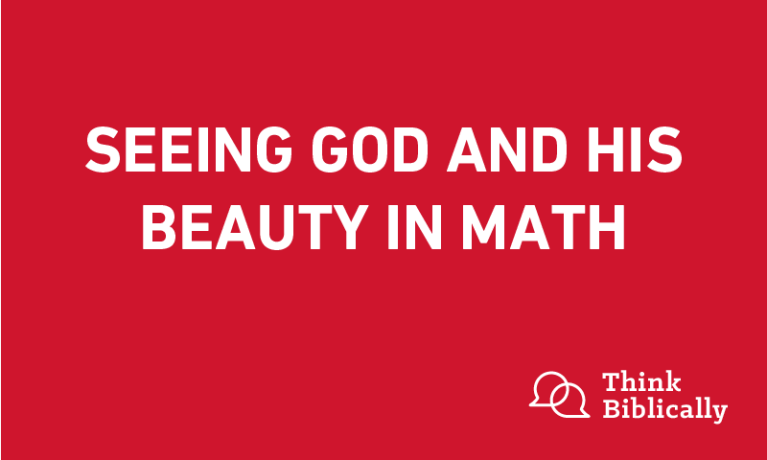 How Faith Influences Mathematics – GOD & MATH: Thinking Christianly ...